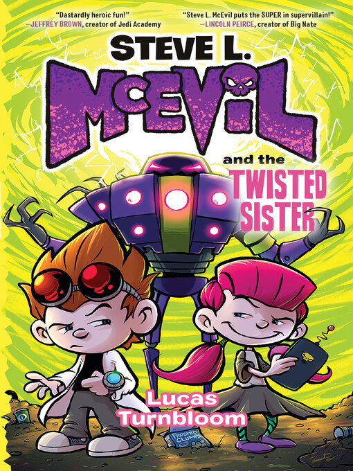 Title details for Steve L. McEvil and the Twisted Sister by Lucas Turnbloom - Available